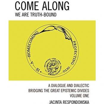 Come Along, We Are Truth-bound