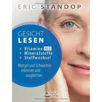 Gesichtlesen – Vitamine, Mineralstoffe und Stoffwechsel – Mangel und Schwächen erkennen und ausgleichen
