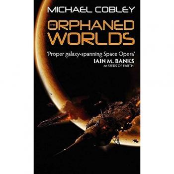 The Orphaned Worlds (Humanity's Fire)