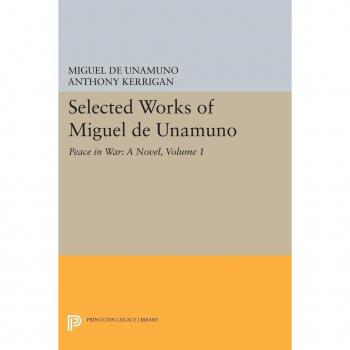 Vitalsource Technologies, Inc. Selected Works Of Miguel De Unamuno, Volume 1