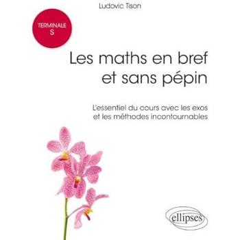 Les maths en bref et sans pépins