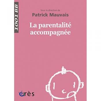 La parentalité accompagnée