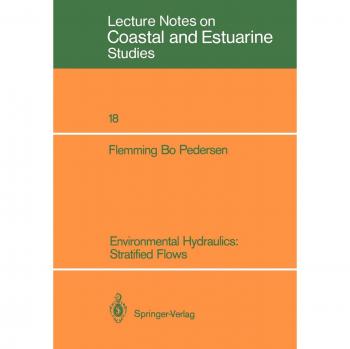 Environmental Hydraulics: Stratified Flows: Stratified Flows