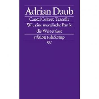 Daub, Adrian: Cancel Culture Transfer