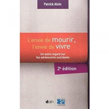 L'envie de mourir, l'envie de vivre