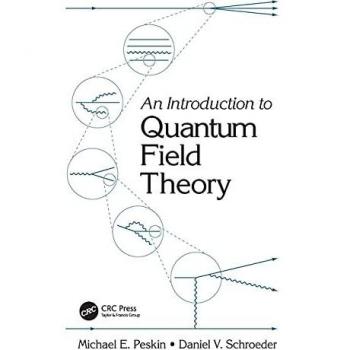 An Introduction to Quantum Field Theory, by Michael E. Peskin