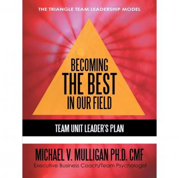 Becoming the Best in Our Field: Team Unit Leader's Plan
