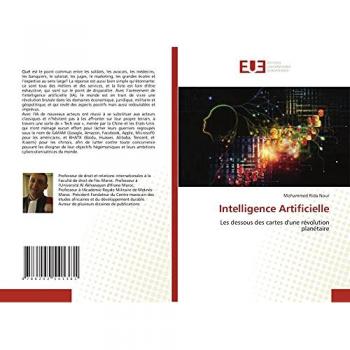 Intelligence Artificielle: Les dessous des cartes d'une révolution planétaire
