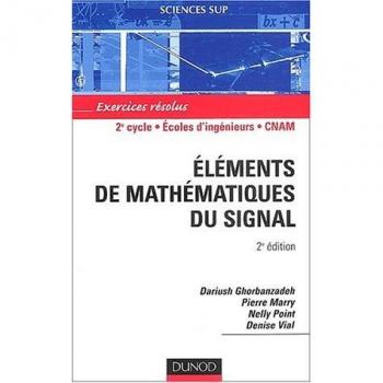 Eléments de mathématiques du signal. Exercices résolus, 2ème édition (Sciences Sup)