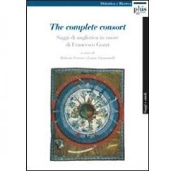 The complete consort. Saggi di anglistica in onore di Francesco Gozzi