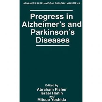 Progress in Alzheimer’s and Parkinson’s Diseases