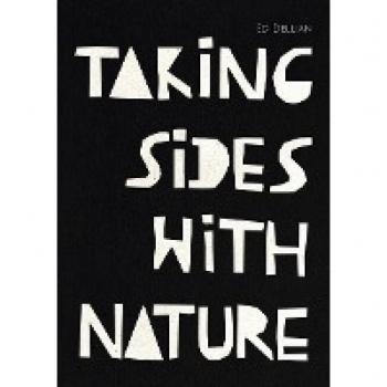 Ed Dellian Taking Sides With Nature