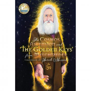 Massiah, Sarah: The Cosmos, Ascension and 'The Golden Keys' from Melchizedek