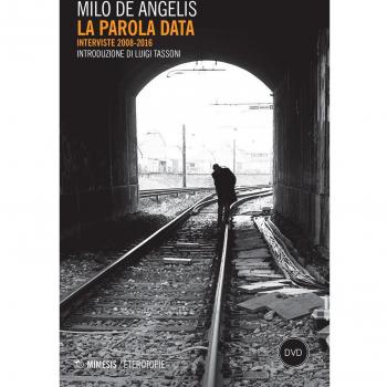 La parola data. Interviste 2008-2016. Con DVD video