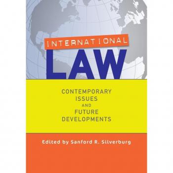 Westview Press, Inc. International Law: Contemporary Issues and Future Developments (Paperback)