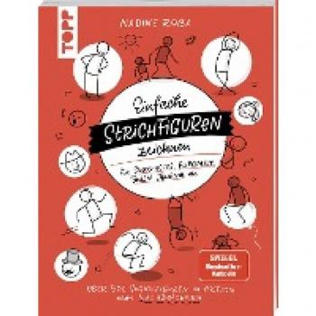 Einfache Strichfiguren zeichnen: Für Sketchnotes, Flipcharts, Bullet Journal etc.
