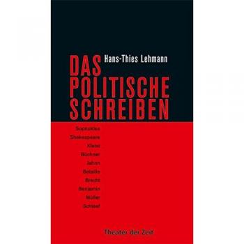Das Politische Schreiben: Essays zu Theatertexten (Recherchen)