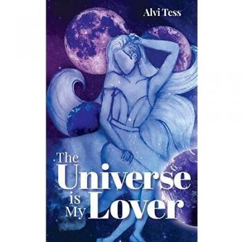 The Universe Is My Lover