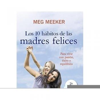 Los 10 hábitos de las madres felices