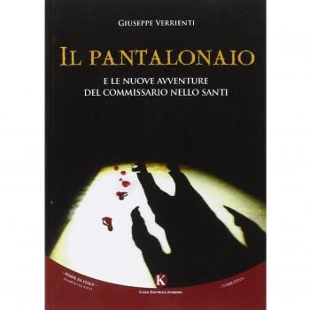 Il Pantalonaio e le nuove avventure del commissario Nello Santi