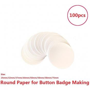 100pcs Glossy Circle Paper for Making Button Badges (25mm/32mm/37mm/44mm/50mm/56mm/58mm/75mm)