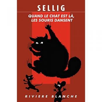 Quand le chat est là, les souris dansent