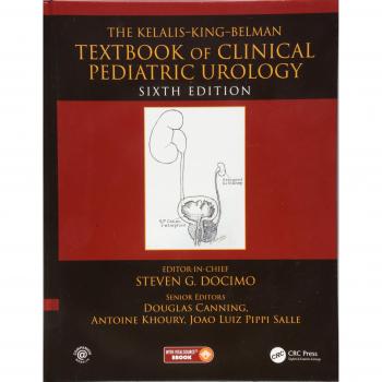 The Kelalis--King--Belman Textbook of Clinical Pediatric Urology