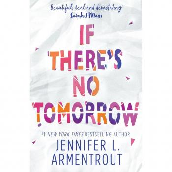Armentrout, Jennifer L. If There'S No Tomorrow