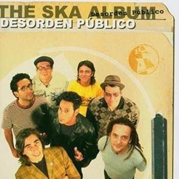 Desorden Publico : L'Album Ska