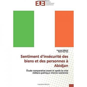 Sentiment d'insécurité des biens et des personnes à Abidjan