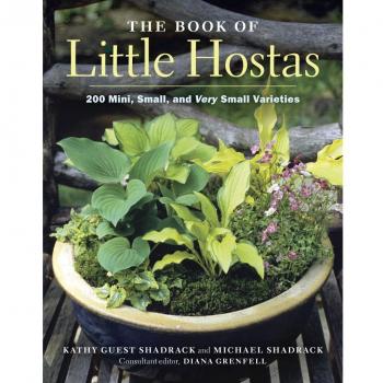 The Book of Little Hostas: 200 Small, Very Small, and Mini Varieties