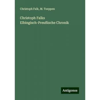 Christoph Falks Elbingisch-Preußische Chronik