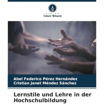 Pérez Hernández, Abel Federico: Lernstile und Lehre in der Hochschulbildung