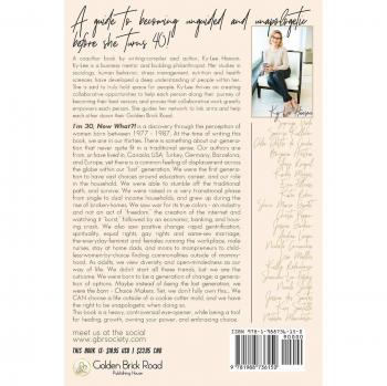 I'm 30, Now What?!: A Woman's Guide To Living A Life Of Choice