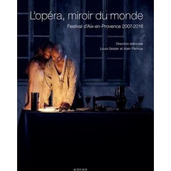 L'opéra, miroir du monde