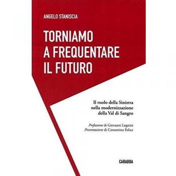 Torniamo a frequentare il futuro. Il ruolo della Sinistra nella modernizzazione della Val di Sangro