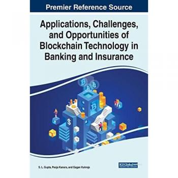 Applications Challenges and Opportunities of Blockchain Technology in Banking and Insurance