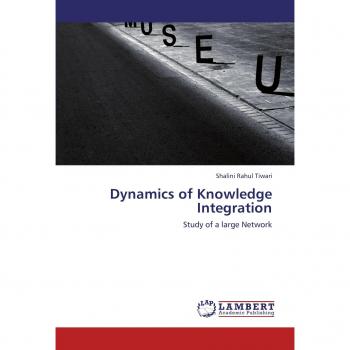 Tiwari, Shalini Rahul: Dynamics of Knowledge Integration