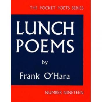 Lunch Poems