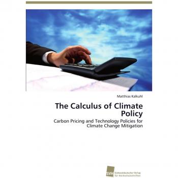 The Calculus of Climate Policy: Carbon Pricing and Technology Policies for Climate Change Mitigation
