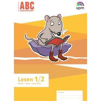 ABC-Lernlandschaft 1/2. Arbeitsheft Lesen Klasse 1/2