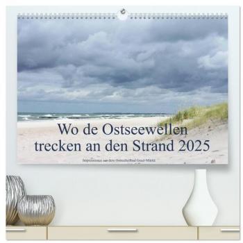 Wo de Ostseewellen trecken an den Strand 2025 (hochwertiger Premium Wandkalender 2025 DIN A2 quer) Kunstdruck in Hochglanz