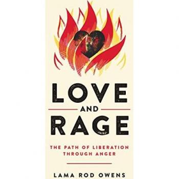 Love and Rage: The Path of Liberation Through Anger