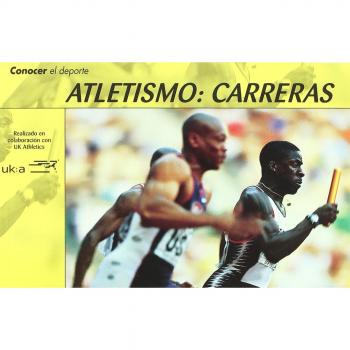 Atletismo:carreras (Tapa blanda).