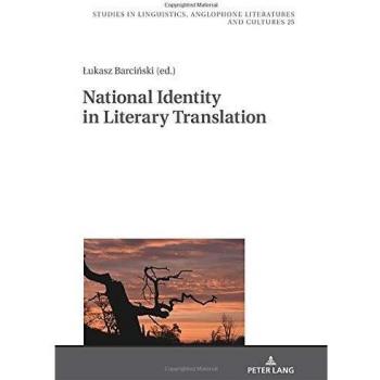 National Identity in Literary Translation (Studies in Linguistics, Anglophone Literatures and Cultures, Band 25)