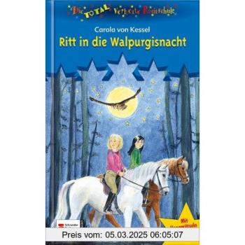 Die total verhexte Reitschule, Bd.3 : Ritt in die Walpurgisnacht