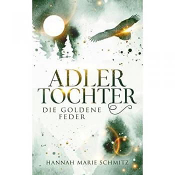 Schmitz, Hannah Marie: Adlertochter