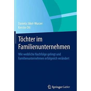 Töchter im Familienunternehmen: Wie weibliche Nachfolge gelingt und Familienunternehmen erfolgreich verändert