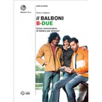 Il Balboni. Corso comunicativo di italiano per stranieri. Livello B2