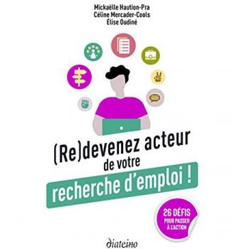 (Re)Devenez Acteur De Votre Recherche D'Emploi